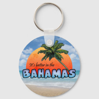 Es ist besser auf den Bahamas Schlüsselanhänger