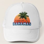 Es ist besser auf den Bahamas Truckerkappe (Vorderseite)