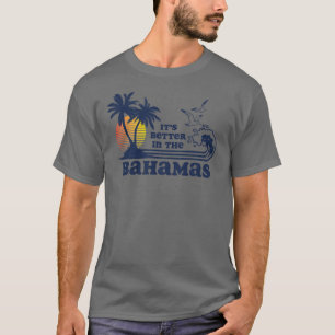 Es ist besser auf den Bahamas Vintage 80er 70er Ju T-Shirt