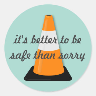 Es ist besser, sicher zu sein, als Sorry Aufkleber