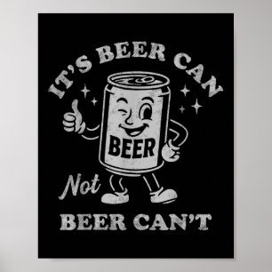Es ist Bier kann kein Bier lustig Trinken Frauen M Poster