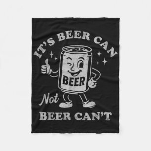 Es ist Bier Kann Nicht Bier Cant Lustig Trinkende  Fleecedecke