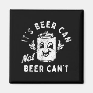 Es ist Bier kann nicht Bier kann nicht Magnet