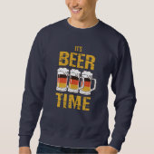 Es ist Bierzeit Sweatshirt (Vorderseite)