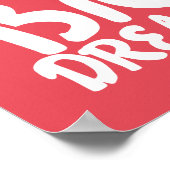 Es ist Big Hair Big Dreams Poster (Ecke)