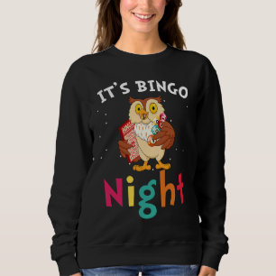Es ist Bingo-Abend Cute Owl Bingo Sweatshirt