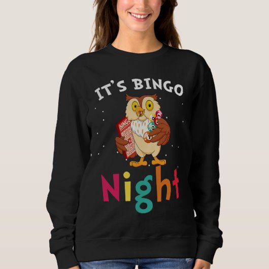 Es ist Bingo-Abend Cute Owl Bingo Sweatshirt (Vorderseite)