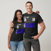 Es ist BLUES T-Shirt (Unisex)