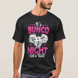 Es ist Bunco Night Let's Roll Funny Bunco Player S T-Shirt