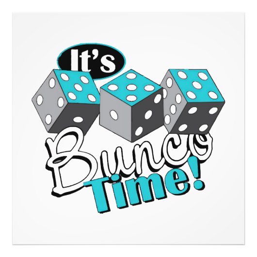 Es ist Bunco Time! Fotodruck (Vorne)
