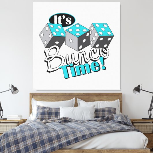 Es ist Bunco Time! Leinwanddruck (Insitu (Schlafzimmer))