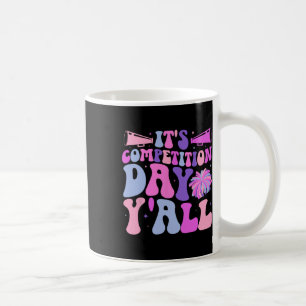 Es ist Cheer-Wettbewerb-Tag Cheerleading-Wettbewer Kaffeetasse