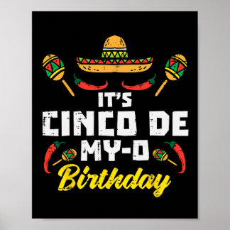 Es ist Cinco De My-o Geburtstag Geboren auf mexika Poster