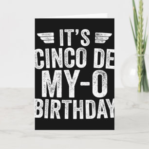 Es ist Cinco De My-o Geburtstags-Shirt Cinco De Ma Karte