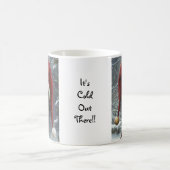 Es ist Cold Out da! Kaffeetasse (Mittel)