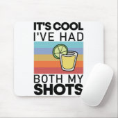 Es ist Cool, dass ich beide meine Shots Funny Tequ Mousepad (Mit Mouse)