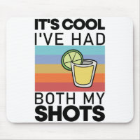 Es ist Cool, dass ich beide meine Shots Funny Tequ