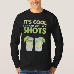 Es ist Cool, dass ich meine beiden Shots Funny Vac T-Shirt