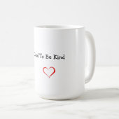 Es ist Cool, eine nette Tasse zu sein (VorderseiteRechts)