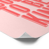 Es ist Cool, freundlich rosa und rot zu sein Poster (Ecke)