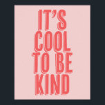 Es ist Cool, freundlich rosa und rot zu sein Poster<br><div class="desc">Es ist Cool, freundlich rosa und rot zu sein</div>