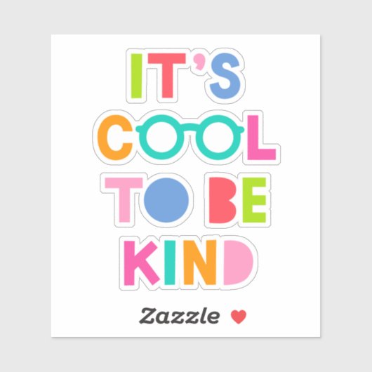 Es ist Cool, nett zu sein Aufkleber (Blatt)