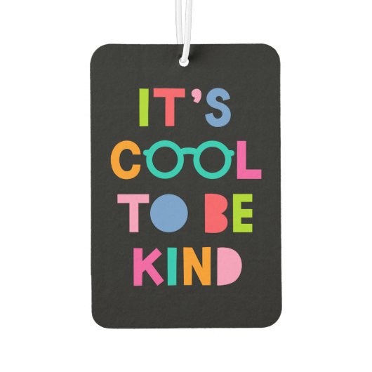 Es ist Cool, nett zu sein Autolufterfrischer (Rückseite)