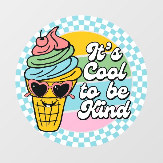 Es ist Cool, nett zu sein Fensteraufkleber (Blatt)