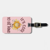 Es ist cool, nett zu sein gepäckanhänger (Vorderseite horizontal)