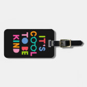 Es ist Cool, nett zu sein Gepäckanhänger (Vorderseite horizontal)