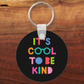 Es ist Cool, nett zu sein Schlüsselanhänger (Vorderseite)