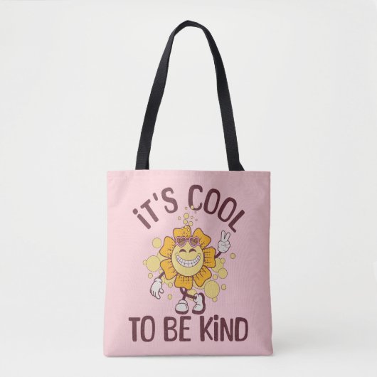 Es ist cool, nett zu sein tasche (Vorderseite)