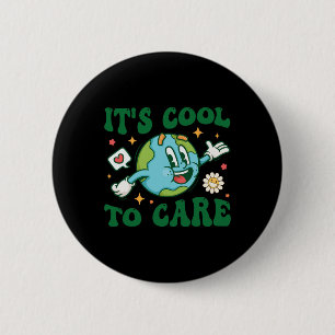 Es ist Cool, sich um den Erd Day Lehrer Retro Groo Button