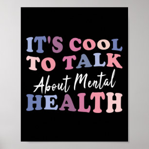 Es ist Cool, über das Bewusstsein für psychische G Poster