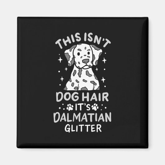 Es ist Dalmatiner Hund Glitzer Magnet (Vorne)