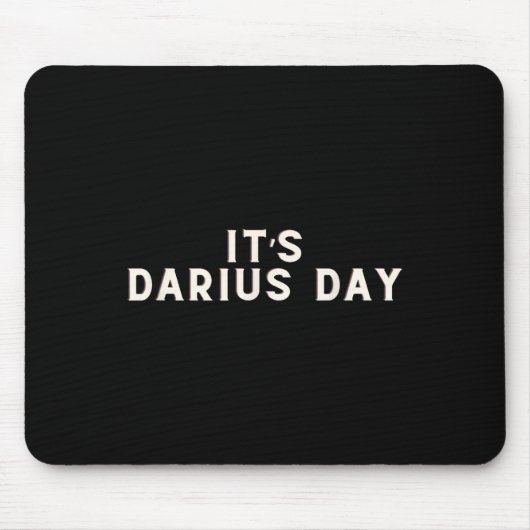 Es ist Darius Day Funny Meme 1 Mousepad (Vorne)