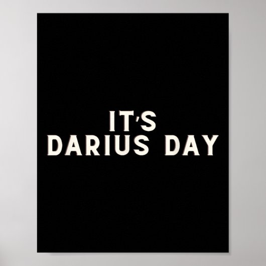 Es ist Darius Day Funny Meme 1 Poster (Vorne)