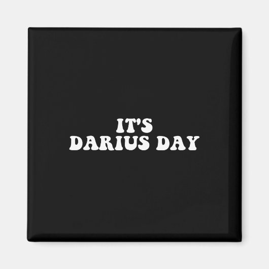 Es ist Darius Day Funny Meme Magnet (Vorne)