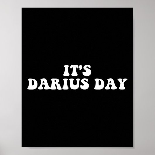 Es ist Darius Day Funny Meme Poster (Vorne)