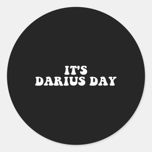 Es ist Darius Day Funny Meme Runder Aufkleber (Vorderseite)