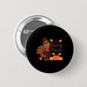 Es ist das Dankeschön-Puten-Dankfest Button (Vorne & Hinten)