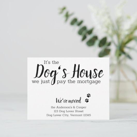 Es ist das Hundshaus, das wir Hypothekenumzug beza Ankündigungspostkarte (Stehend Vorderseite)