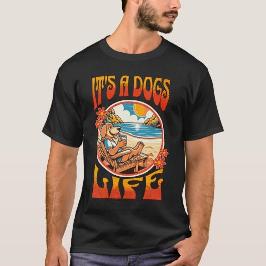 "Es ist das Leben eines Hundes" T-Shirt (Vorderseite)