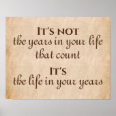 Es ist das Leben in Ihren Jahren Inspirationsquell Poster (Vorne)