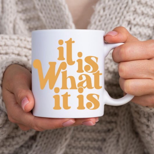 Es ist das, was es ist kaffeetasse