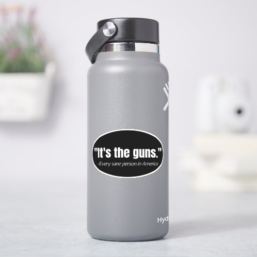 Es ist das Zitat der Anti-Waffen-Gewalt Vinyl Deca Aufkleber (HydroFlask)