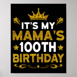 Es ist der 100. Geburtstag meiner Mama Herzlichen  Poster