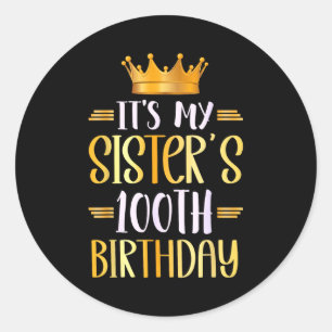 Es ist der 100. Geburtstag meiner Schwester Herzli Runder Aufkleber