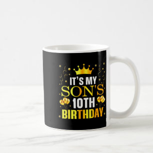 Es ist der 10. Geburtstag meines Sohnes Herzlichen Kaffeetasse