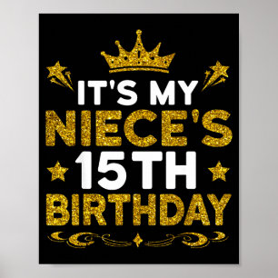 Es ist der 15. Geburtstag meiner Nichte Alles Gute Poster